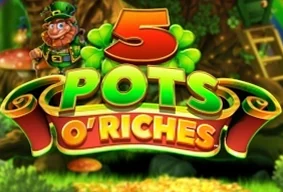5 Pots O' Riches